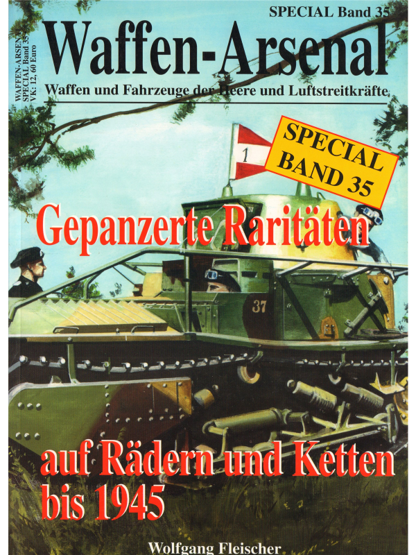 Gepanzerte Raritäten auf Rädern und Ketten. Bis 1945.