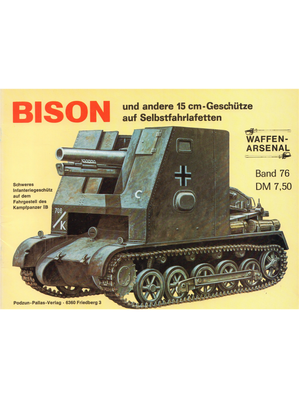 Bison und andere 15 cm (sowie 17 cm und 19,4 cm) Geschütze auf Selbstfahrlafetten