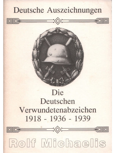 Deutsche Auszeichnungen, die deutschen Verwundetenabzeichen