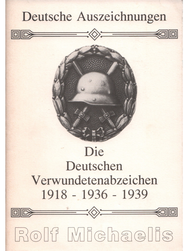 Deutsche Auszeichnungen, die deutschen Verwundetenabzeichen