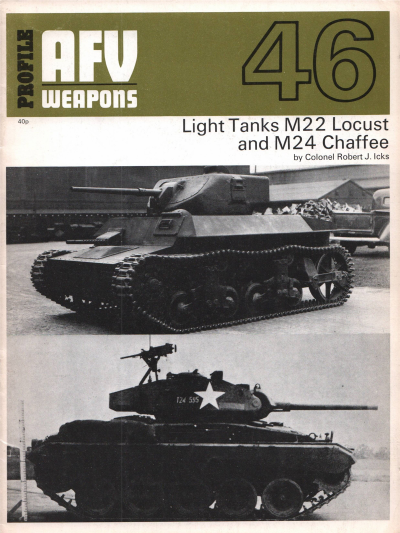 AFV Weapons Profile 46 Light tanks M22 Locust and M24 Chaffee Downloadable PDF