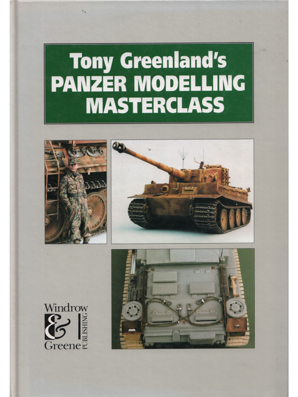 Tony Greenland's Panzer Modelling Masterclass