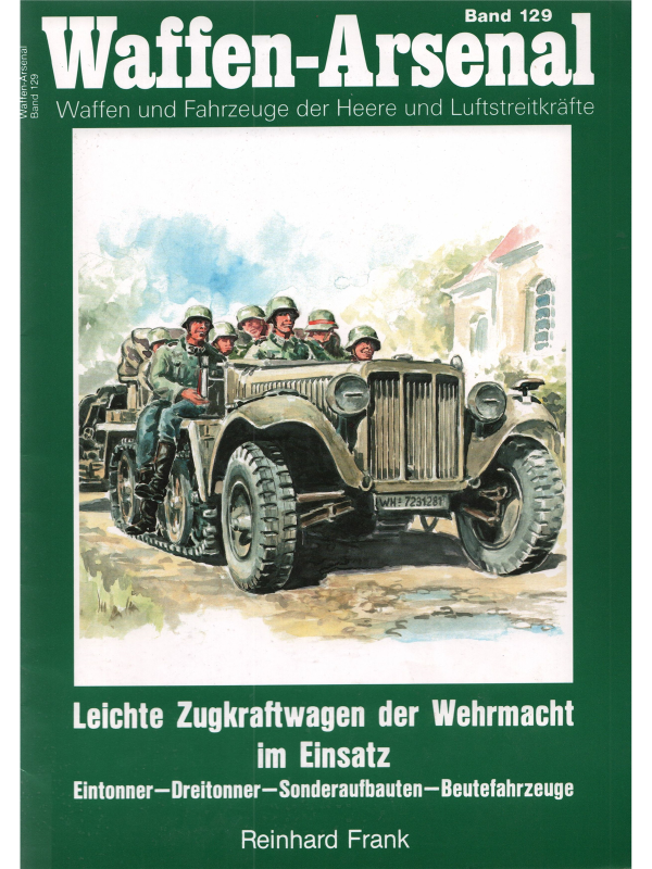 Leichte Zugkraftwagen der Wehrmacht im Einsatz