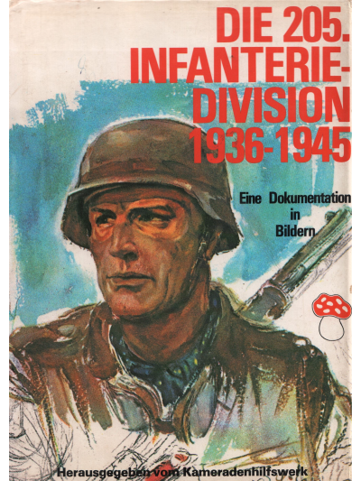 Die 205. Infanterie-Division 1936-1945
