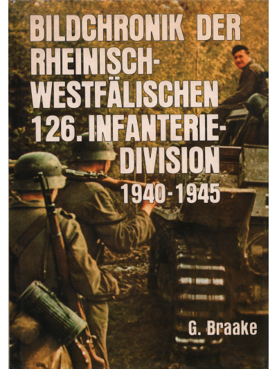 Bildchronik der rheinisch-westfälischen 126. Infanterie-Division